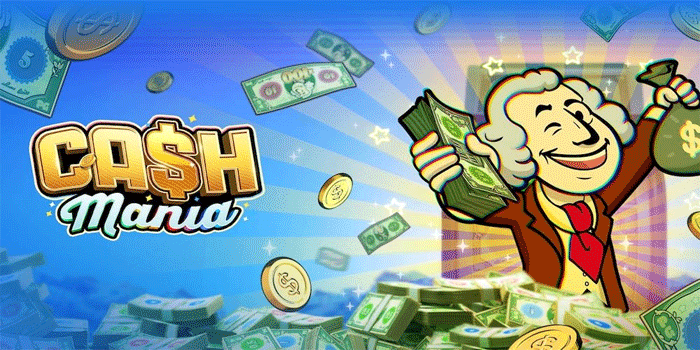 Cara Mengoptimalkan Peluang Menang Slot Cash Mania 