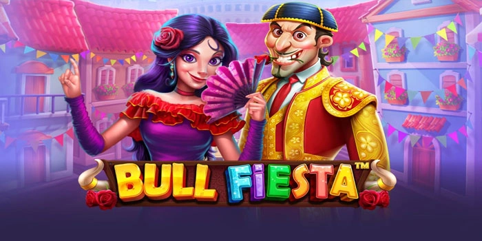 Strategi Terbaru Slot Bull Fiesta Menangkan Jackpot Maxwin