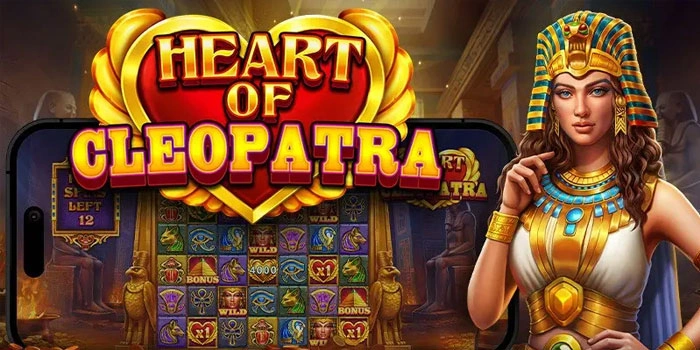 Strategi Agar Meraih Kemenangan Di Slot Heart Of Cleopatra