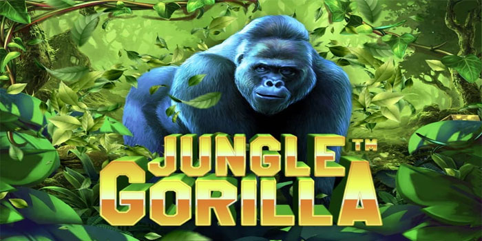 Trik Ampuh Raih Jackpot Instan di Slot Jungle Gorilla